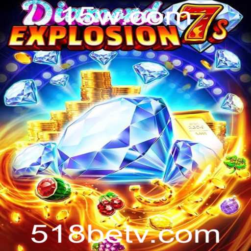 Descubra o Universo Vibrante de DiamondExplosion7s com a 518bet