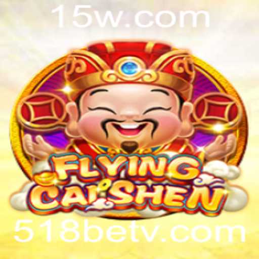 Descubra FlyingCaiShen: Uma Experiência Única no 518bet