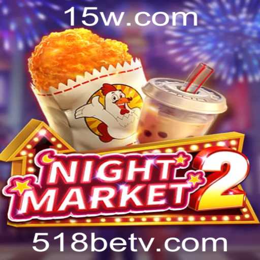 Descubra o Fascinante Mundo de NightMarket2: O Jogo que Revoluciona com 518bet